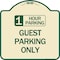Signmission 1 Hour Parking Guest Parking Only Heavy-Gauge Aluminum Architectural Sign, 18" x 18", TG-1818-24648 A-DES-TG-1818-24648 - alternate 1
